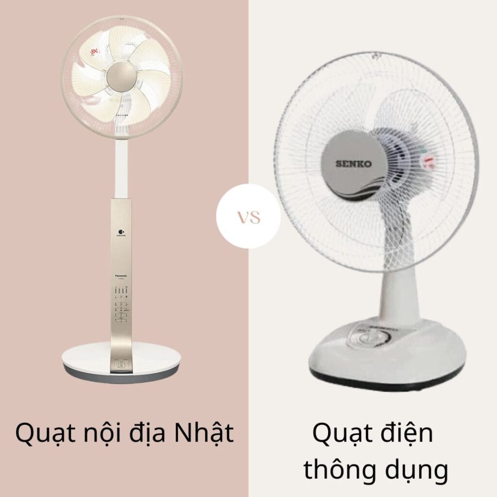 So sánh quạt điện nội địa Nhật và quạt điện bình thường