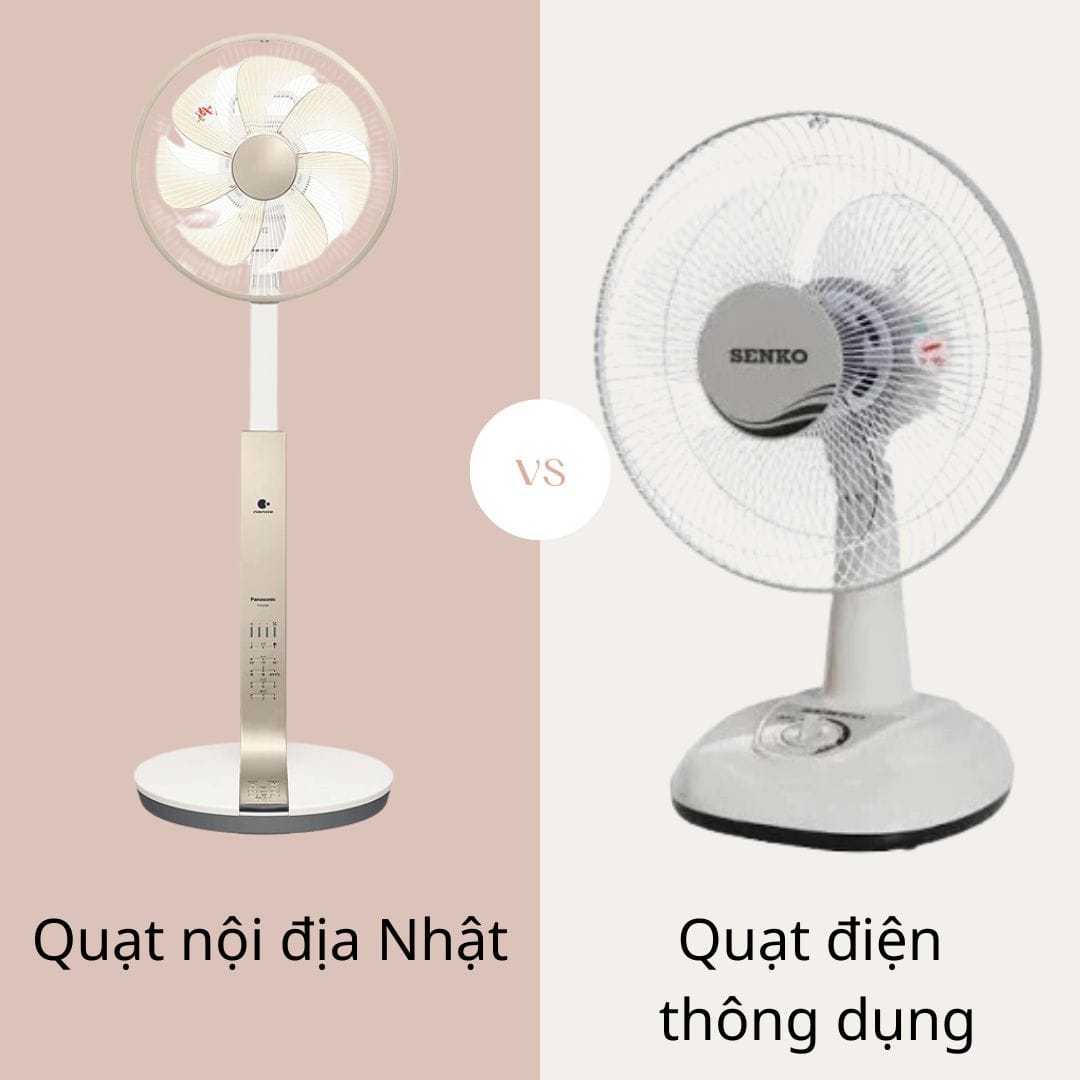 So sánh quạt điện nội địa Nhật và quạt điện bình thường