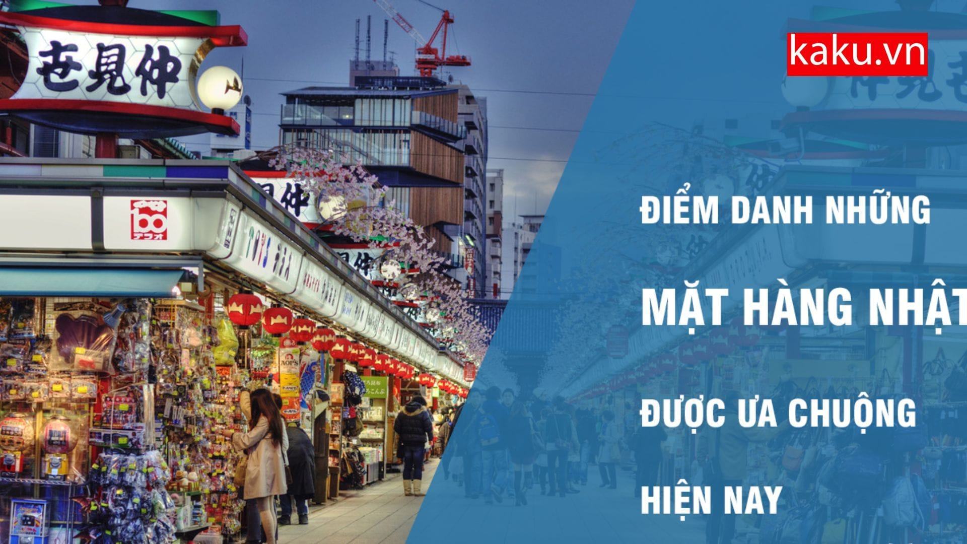 Lý do hàng nội địa Nhật được ưa chuộng. Tại sao ?