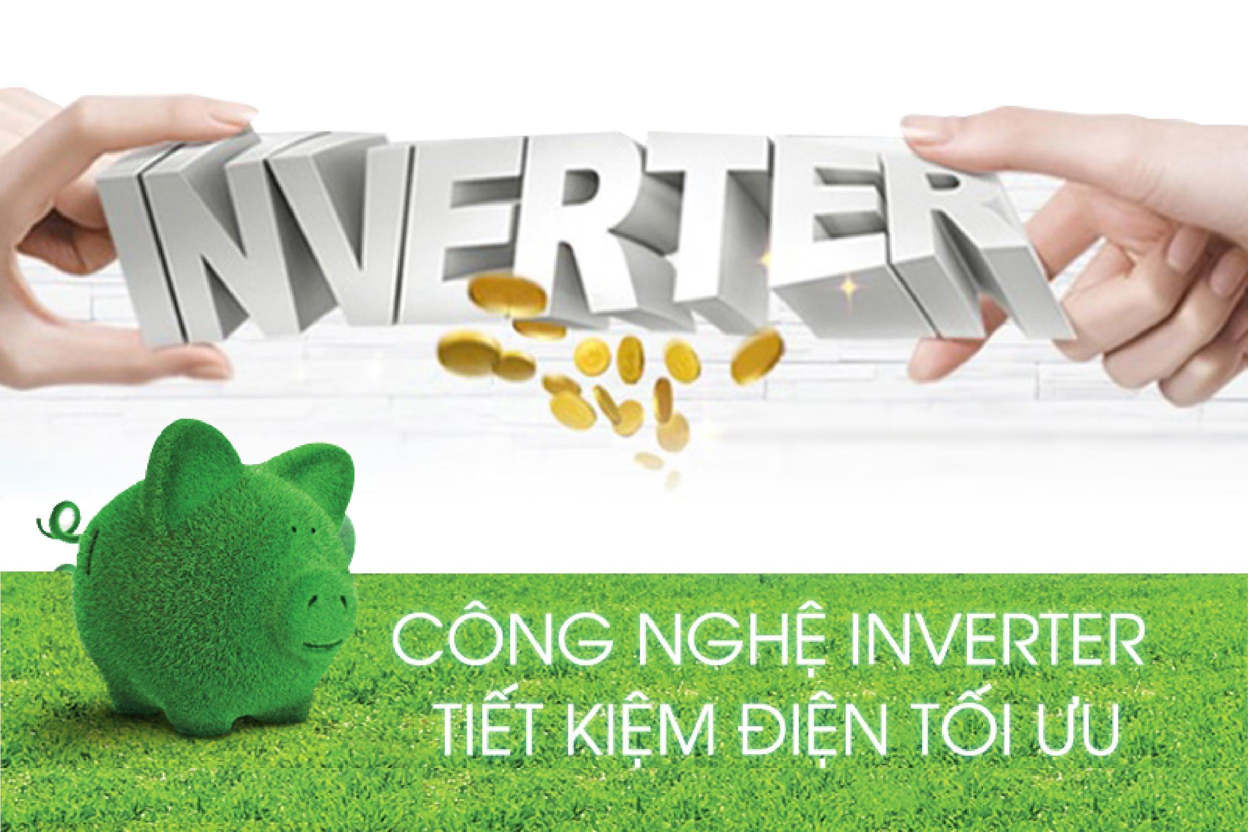 Inverter là gì? Những thiết bị gia dụng nào có Inverter?