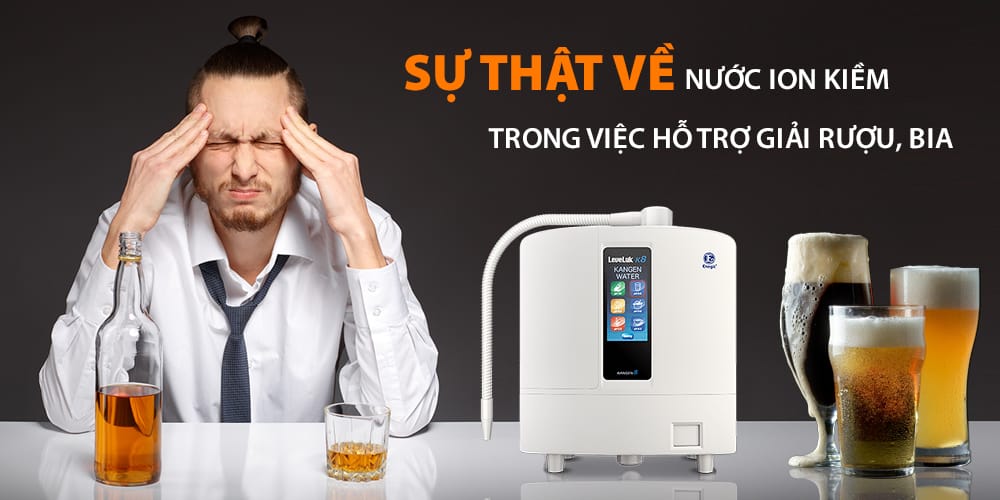 [ Có thể bạn chưa biêt] Nước kiềm có khả năng giải rượu bia