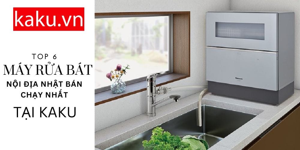 Top 6 máy rửa bát Nhật cao cấp bán chạy nhất hiện nay !