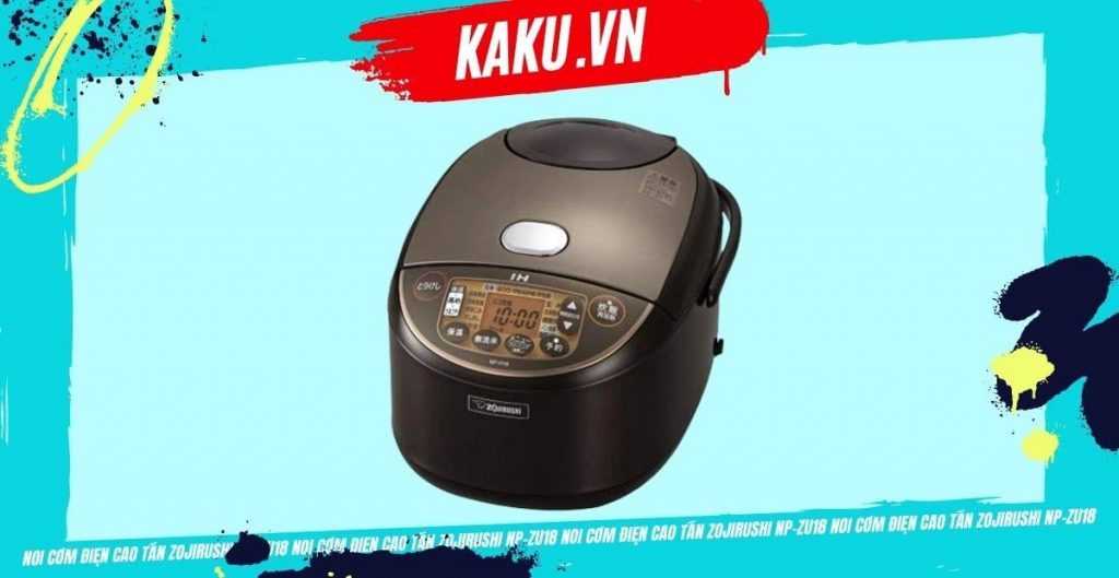 Có nên mua nồi cơm điện cao tần Zojirushi NP-ZU18 không? 2 Có nên mua nồi cơm điện cao tần Zojirushi NP-ZU18 không?
