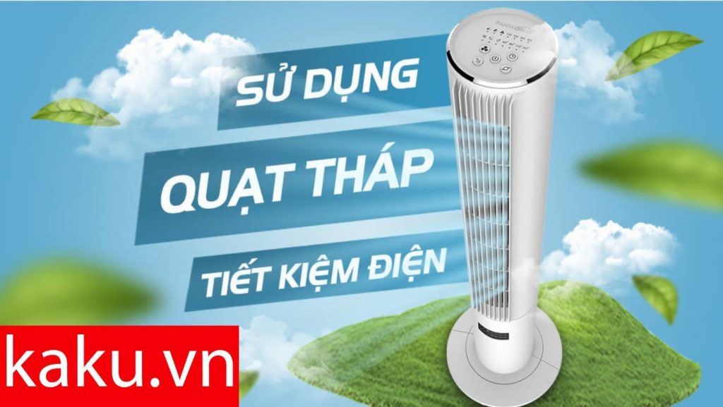 Quạt Tháp Điện : Đánh bay cơn nóng oi bức của mùa hè ! 2 Quạt Tháp Điện : Đánh bay cơn nóng oi bức của mùa hè !
