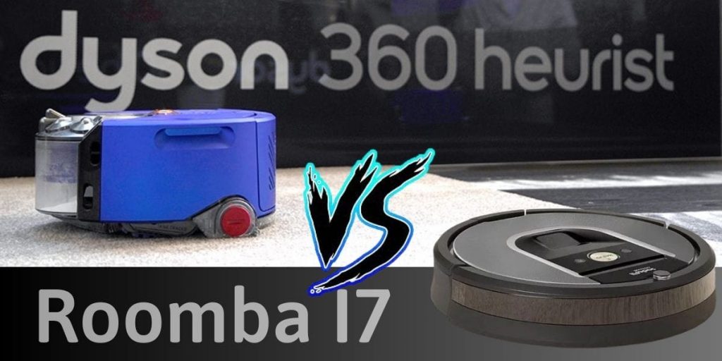 Đánh giá giữa robot hút bụi Dyson và Roomba ! 2 Đánh giá giữa robot hút bụi Dyson và Roomba !