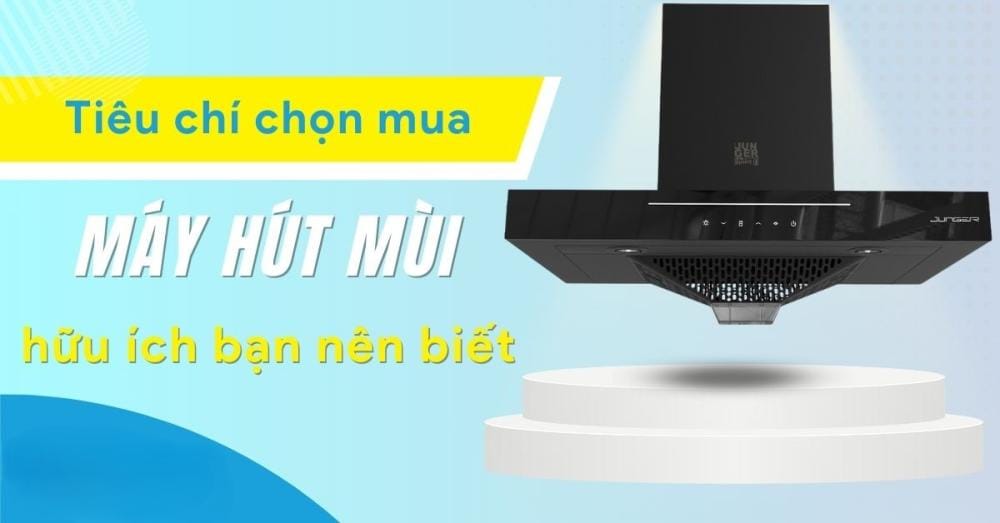 Bí quyết giữ nhà bếp sạch sẽ và thoáng mát: Máy hút mùi là giải pháp hoàn hảo