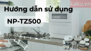 Máy rửa bát NP-TZ500 Panasonic - Hướng dẫn sử dụng
