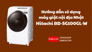 Hướng dẫn sử dụng máy giặt Hitachi BD-SG100GL-W
